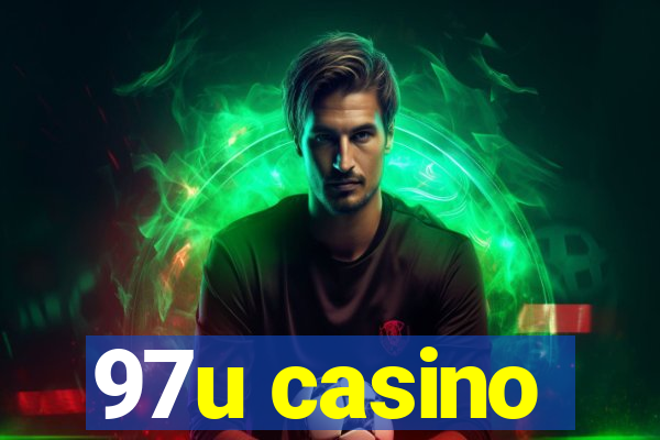 97u casino